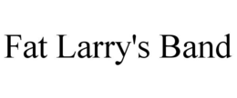FAT LARRY'S BAND trademark