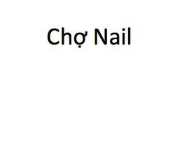 CHO NAIL trademark