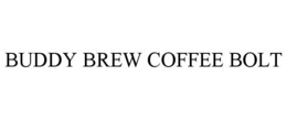 BUDDY BREW COFFEE BOLT trademark