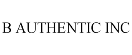 B AUTHENTIC INC trademark