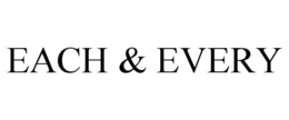 EACH & EVERY trademark