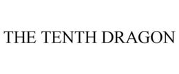THE TENTH DRAGON trademark