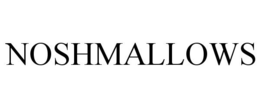 NOSHMALLOWS trademark