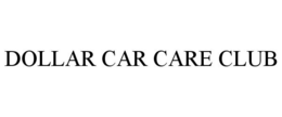 DOLLAR CAR CARE CLUB trademark