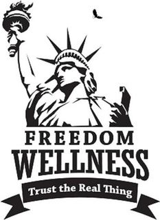 FREEDOM WELLNESS TRUST THE REAL THING trademark