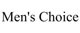 MEN'S CHOICE trademark