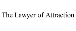THE LAWYER OF ATTRACTION trademark
