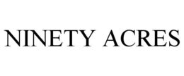 NINETY ACRES trademark