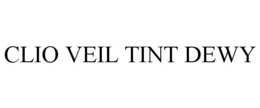 CLIO VEIL TINT DEWY trademark