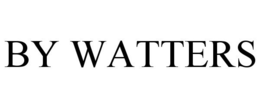 BY WATTERS trademark