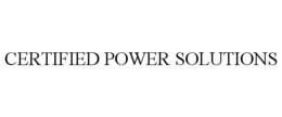 CERTIFIED POWER SOLUTIONS trademark