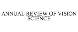 ANNUAL REVIEW OF VISION SCIENCE trademark