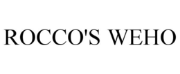 ROCCO'S WEHO trademark