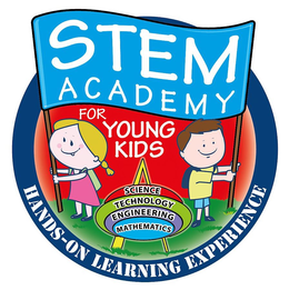 STEM ACADEMY FOR YOUNG KIDS SCIENCE TECHNOLOGY ENGINEERING MATHEMATICS HANDS-ON LEARNING EXPERIENCE trademark