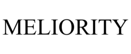 MELIORITY trademark