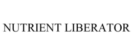NUTRIENT LIBERATOR trademark