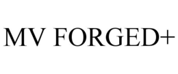 MV FORGED+ trademark