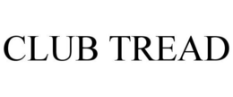 CLUB TREAD trademark