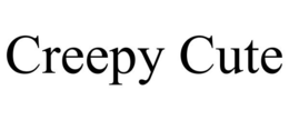 CREEPY CUTE trademark