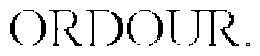 ORDOUR. trademark
