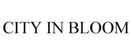 CITY IN BLOOM trademark