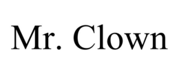 MR. CLOWN trademark