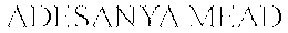 ADESANYA MEAD trademark