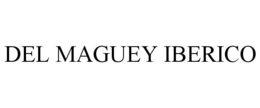 DEL MAGUEY IBERICO trademark