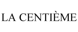 LA CENTIÈME trademark