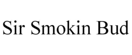 SIR SMOKIN BUD trademark