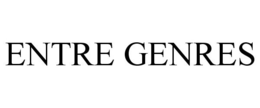 ENTRE GENRES trademark