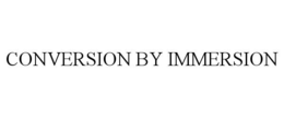 CONVERSION BY IMMERSION trademark