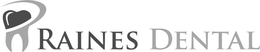 R RAINES DENTAL trademark