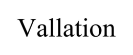 VALLATION trademark