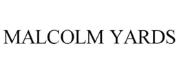 MALCOLM YARDS trademark