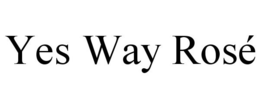 YES WAY ROSÉ trademark