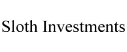 SLOTH INVESTMENTS trademark