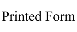 PRINTED FORM trademark
