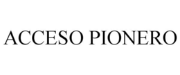ACCESO PIONERO trademark