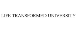 LIFE TRANSFORMED UNIVERSITY trademark