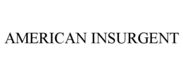 AMERICAN INSURGENT trademark