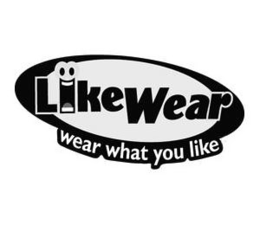 LIKEWEAR WEAR WHAT YOU LIKE trademark