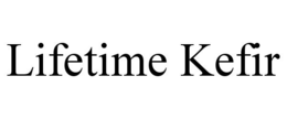 LIFETIME KEFIR trademark