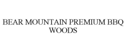 BEAR MOUNTAIN PREMIUM BBQ WOODS trademark