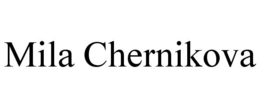 MILA CHERNIKOVA trademark