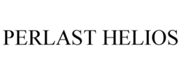 PERLAST HELIOS trademark