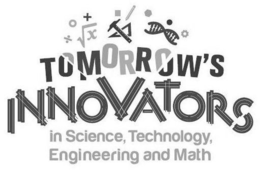 TOMORROW'S INNOVATORS IN SCIENCE, TECHNOLOGY, ENGINEERING AND MATH trademark