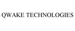 QWAKE TECHNOLOGIES trademark