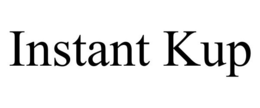 INSTANT KUP trademark