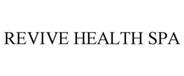 REVIVE HEALTH SPA trademark
